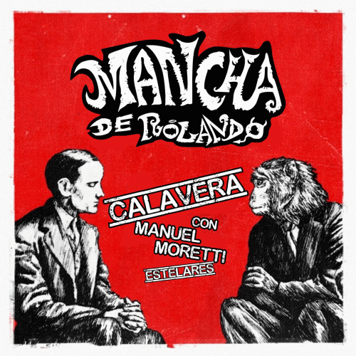 Mancha de Rolando : Calavera (ft. Manuel Moretti)